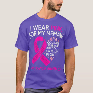 I Bära Rosa för min memaw Breast Canceness Awarene T Shirt