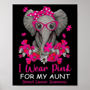 I Bära Rosa för min Moster elefant Breast Cancer A Poster