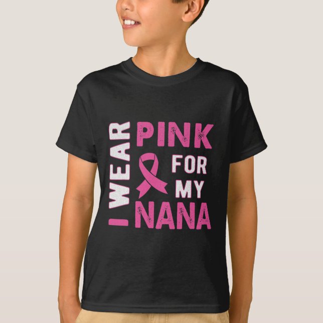 I Bära Rosa för min Nana Breast Cancer Awareness T Shirt (Framsida)
