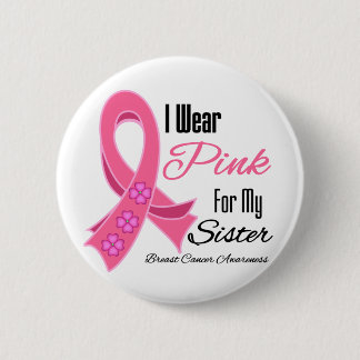 I Bära Rosa Ribbon Breast Cancer Sister Knapp