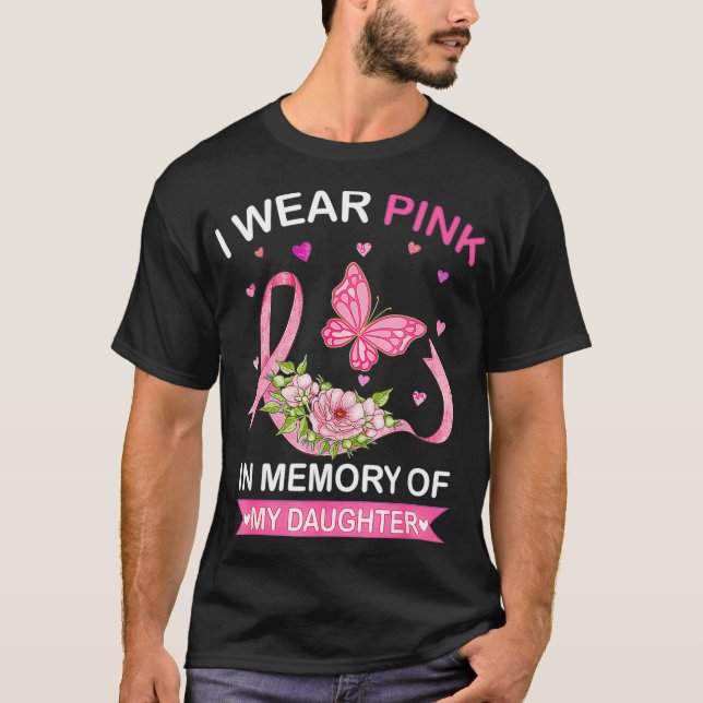 I Bära Rosa till minne av dotters bröstcancer Aw T Shirt (Framsida)