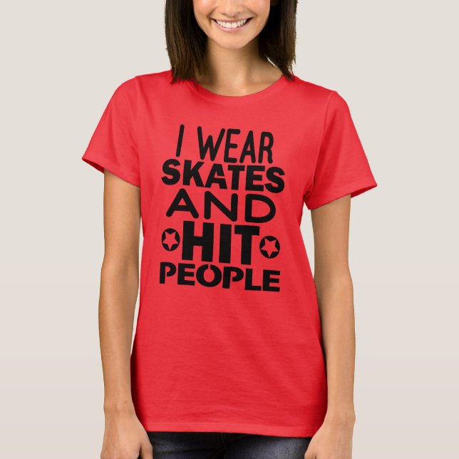 I bära skridskor och slå människor, Roller Derby Tee Shirt (Framsida)