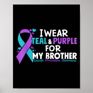I Bära Teal& Lila för mitt brödrasjälvmord pr Poster