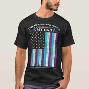 I Bära Teal& Lila till minne av min Pappa Suic T Shirt