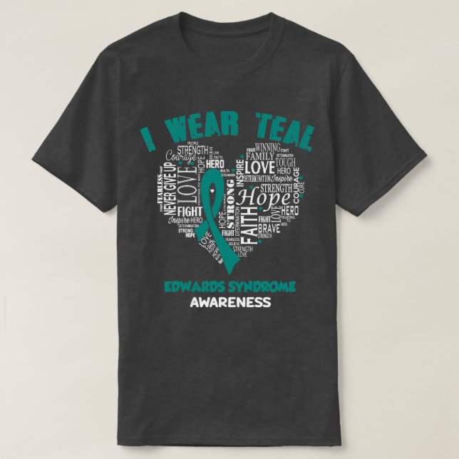 I Bära Teal for Edwards Syndrome Awareness Faith T Shirt (Design framsida)