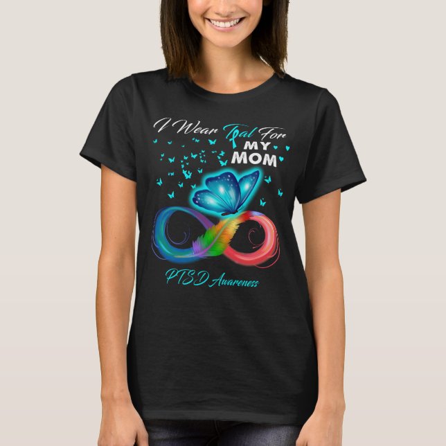I Bära Teal for my Mamma PTSD Awareness T Shirt (Framsida)