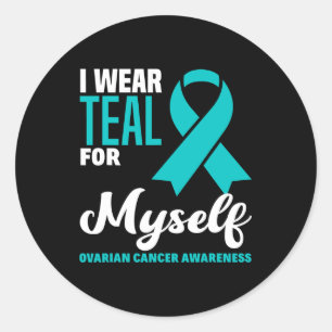 I Bära Teal for my Ovarian Canceness Awareness Runt Klistermärke