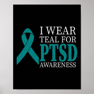 I Bära Teal Ribbon Ptsd - Stressa medvetandegrad m Poster
