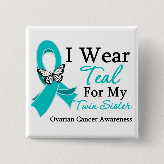 I Bära Teal Ribbon Twin Sister Ovarian Cancer Knapp (Framsida)
