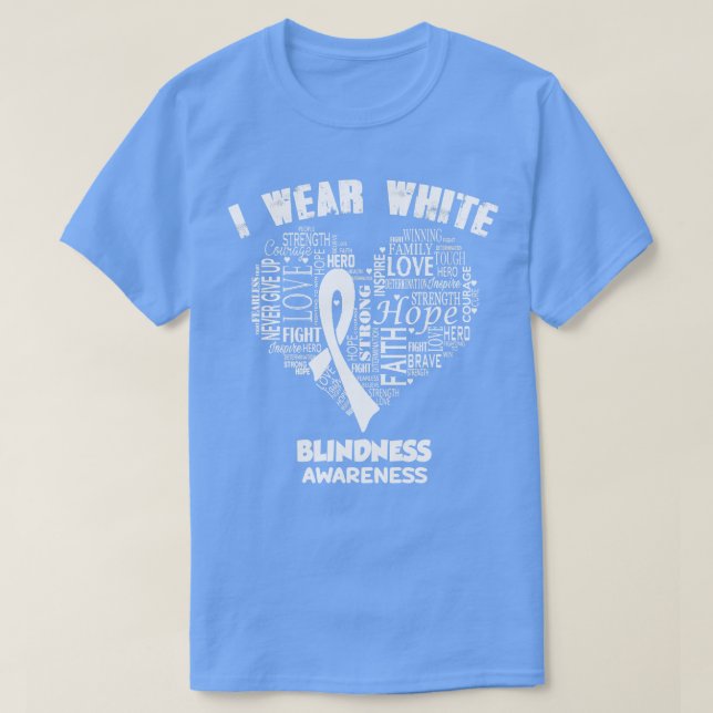 I Bära White for Blinness Awareness Faith Hope Lo T Shirt (Design framsida)