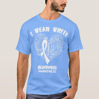 I Bära White for Blinness Awareness Faith Hope Lo T Shirt