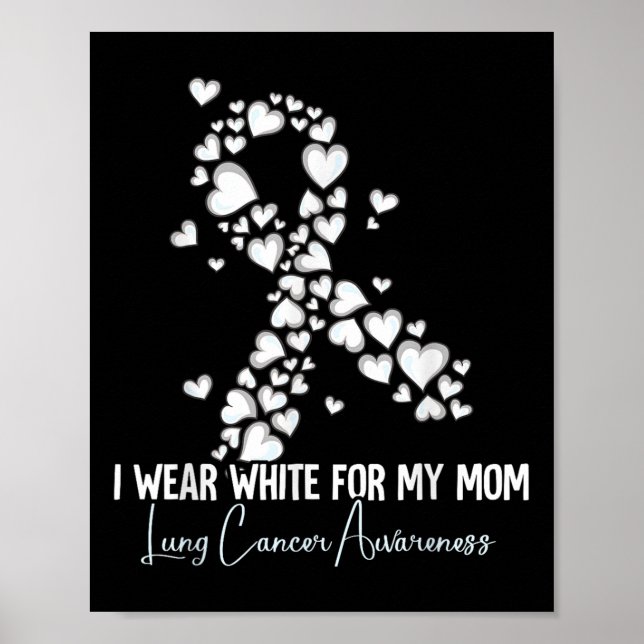 I Bära White för min Mamma Lung Cancer-medvetenhet Poster (Framsidan)