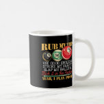 I Bassäng Billiards Puns rub min Tip Stroke min ax Kaffemugg<br><div class="desc">I Bassäng Billiards Puns rub min Tip Stroke min Shaft Gift</div>