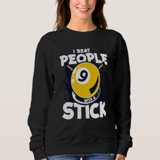 I Beat People With A Stick Balls Pool Snooker Bill T Shirt
