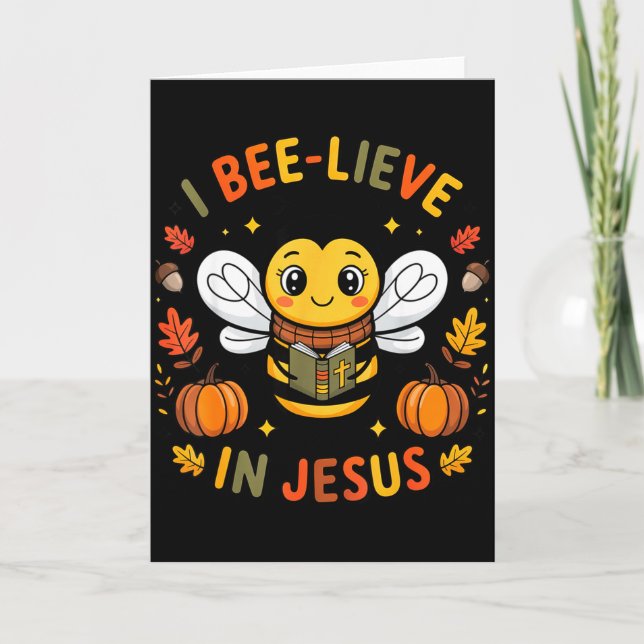 I Bee-lieve In Jesus Fall Christian Thanksgiving S Kort (Framsida)
