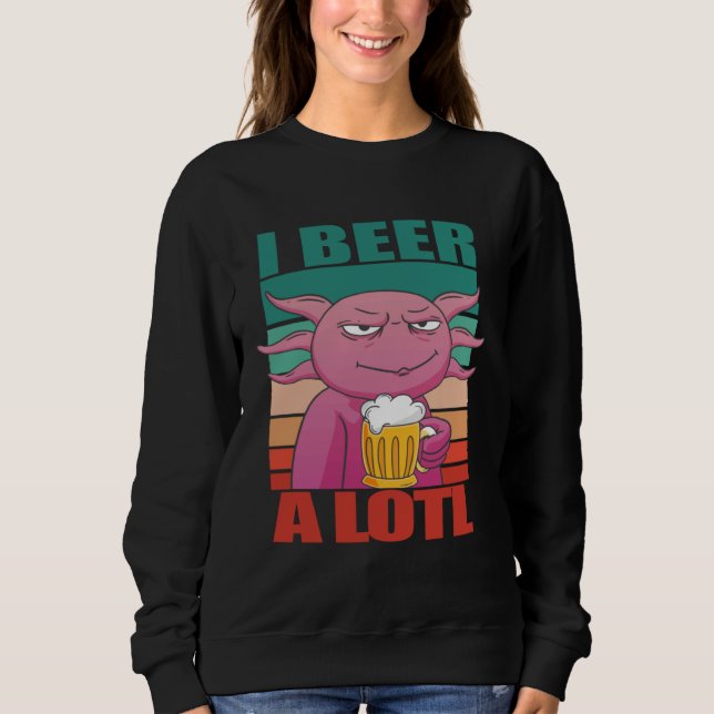 I Beer a lotl   Drinking Axolotl  2 T Shirt (Framsida)