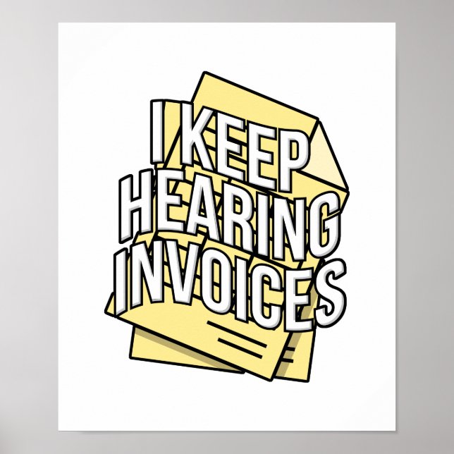 I Behålla Hearing Invoices Accountant Bookkeeper G Poster (Framsidan)