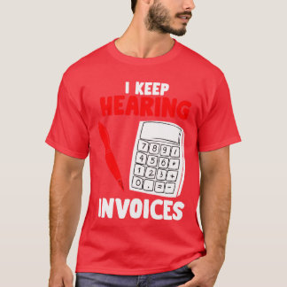 I Behålla Hearing Invoices (Förhörsfakturor) - Fun T Shirt