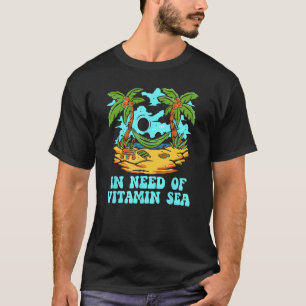 I behov av vitaminströksturism i havet t shirt