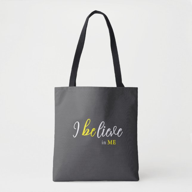 I BeLieve In Me Grey Tote Tygkasse (Framsida)
