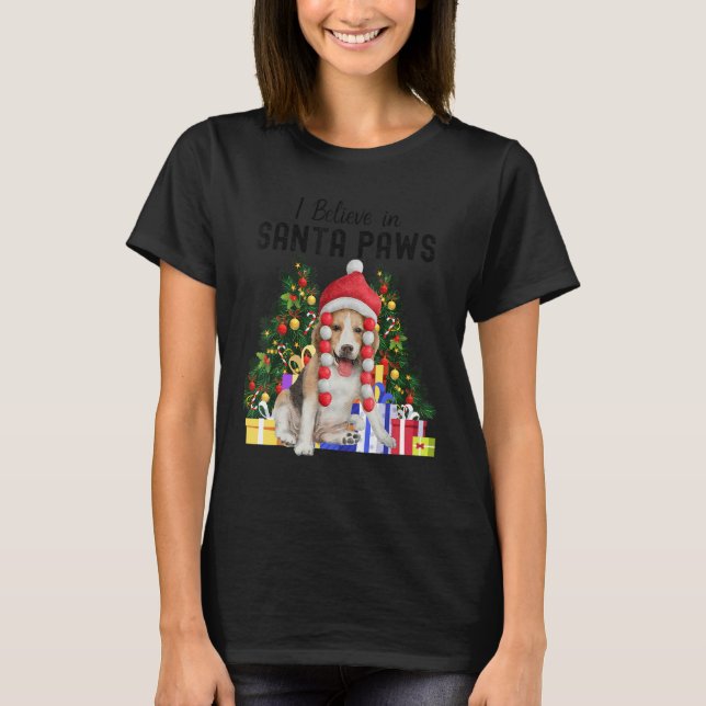 I Believe In Santa Paws   Cute Christmas Beagle Pu T Shirt (Framsida)