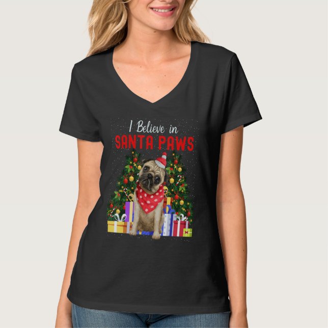I Believe In Santa Paws   Pug     Cute Christmas P T Shirt (Framsida)