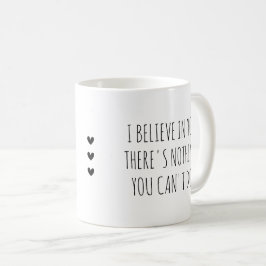 I Believe in  You Self-Care Encouragement Kaffemugg
