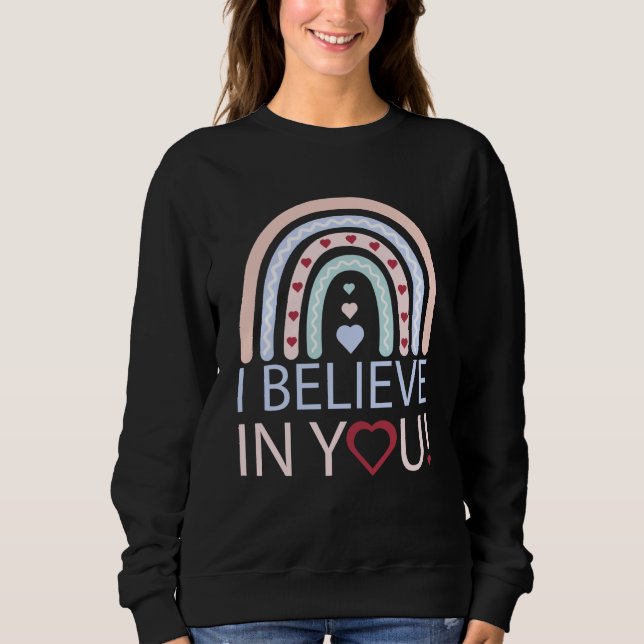 I Believe In You Teacher Testing Day T Shirt (Framsida)