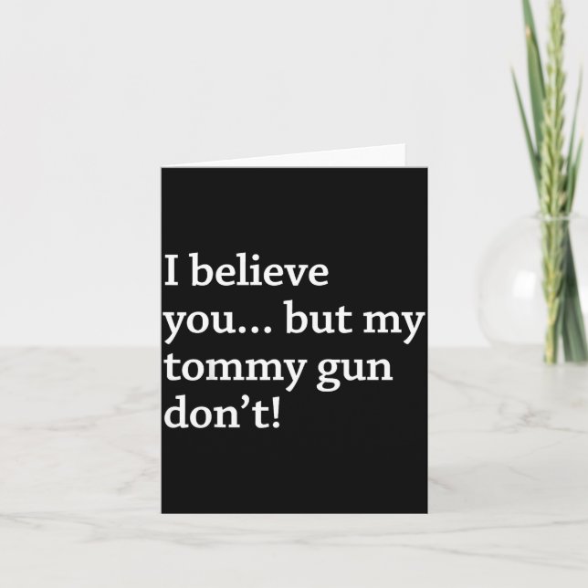 I Believe You... But My Tommy Gun Don’t!  Kort (Framsida)