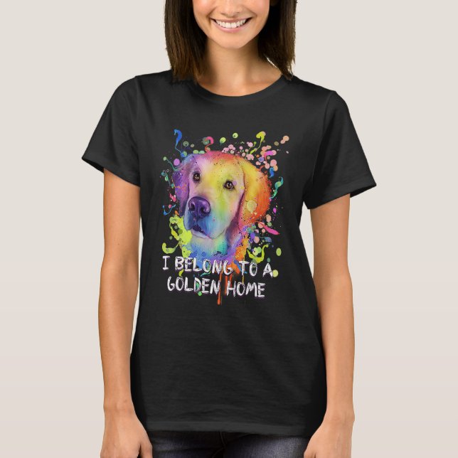 I Belong to a Golden Home Rescue Dog Golden Retrie T Shirt (Framsida)