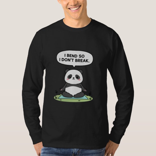 “I Bend So I Don’t Break” panda design T Shirt (Framsida)