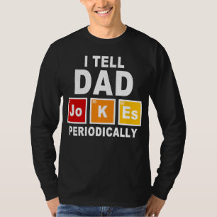 i berätta för pappa skämt t shirt