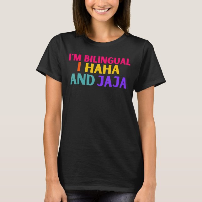 I Bilingual I Haha och Jaja Spanglish Te T Shirt (Framsida)