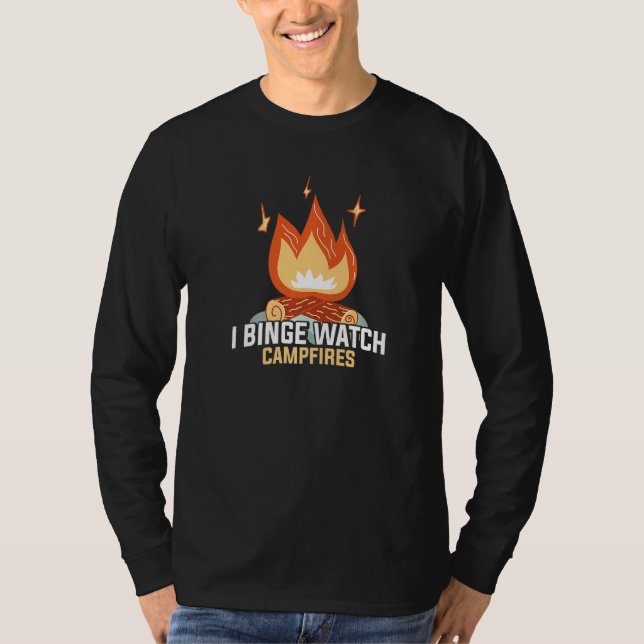 I Binge Watch Campfire Funny Camping T Shirt (Framsida)