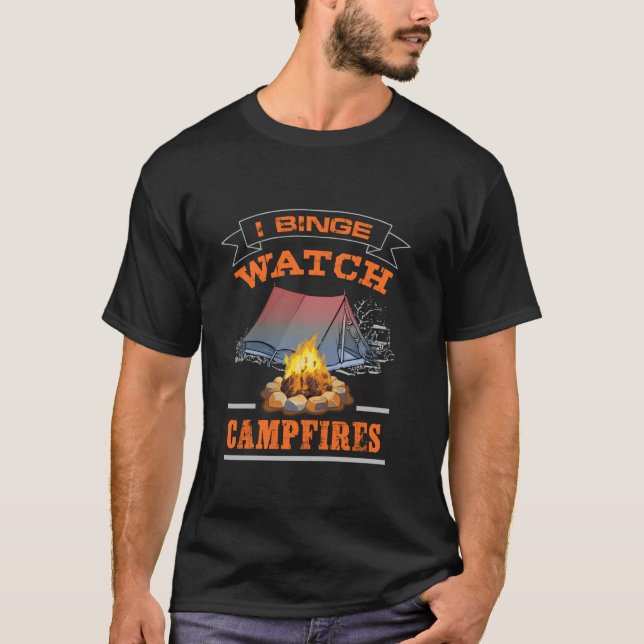 I Binge Watch Campfire Manar Women Boys Girls T Shirt (Framsida)