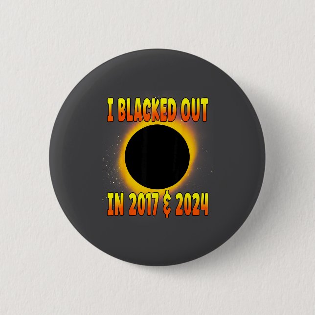 I Blacked Out 2017 Total Solförmörkelse Knapp (Framsida)