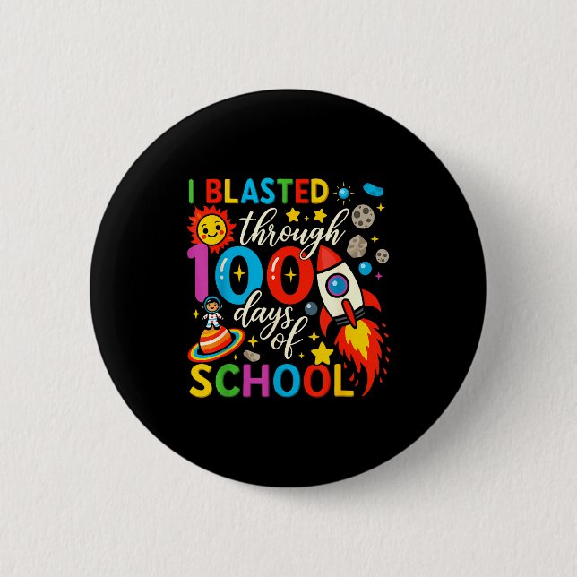 I Blasted Through 100 Days Of School Celebration  Knapp (Framsida)