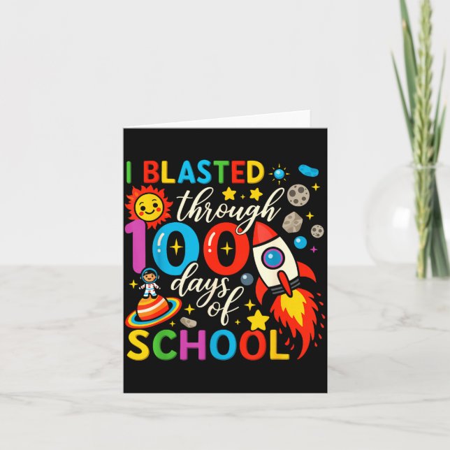 I Blasted Through 100 Days Of School Celebration  Kort (Framsida)
