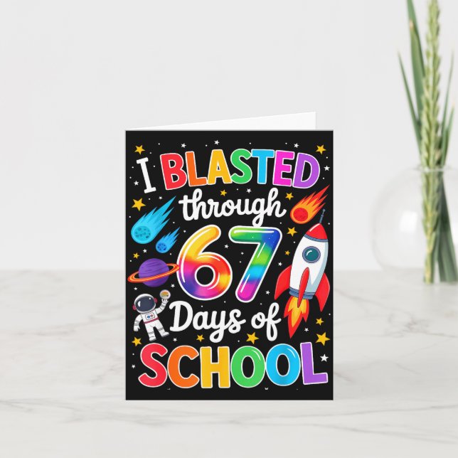 I Blasted Through 67 Six Seven Days Of School Spac Kort (Framsida)