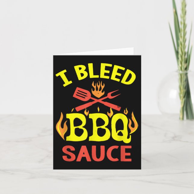 I Bleed Bbq Sauce - Funny Bbq Master Grilling Kort (Framsida)
