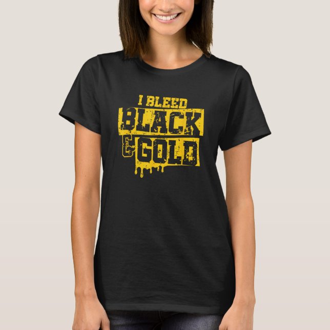 I Bleed Black & Guld Game Day School Footbal T Shirt (Framsida)