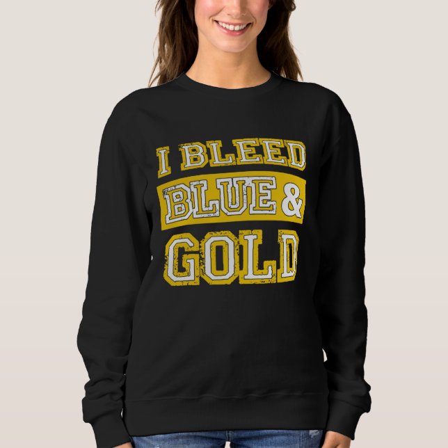 I Bleed Blue & Gold Sports Team Pride  1 T Shirt (Framsida)