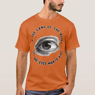 I Blindens land är den enfärgade mannen Kung T Shirt