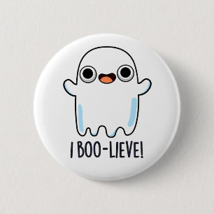 I Boo-lieve Funny Positive Ghost Pun Knapp