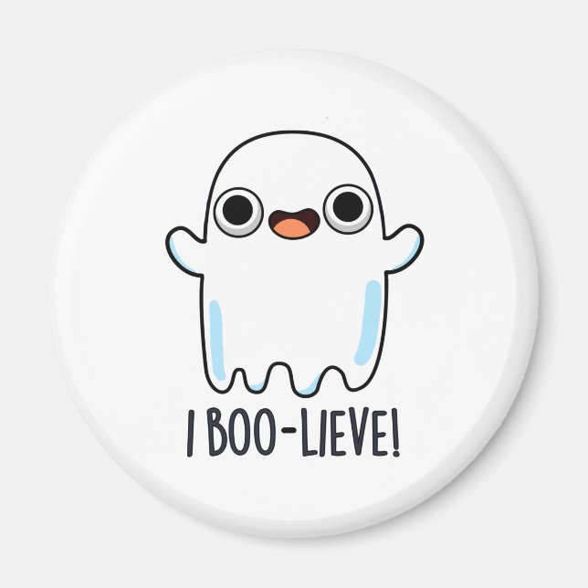 I Boo-lieve Funny Positive Ghost Pun Magnet (Framsidan)