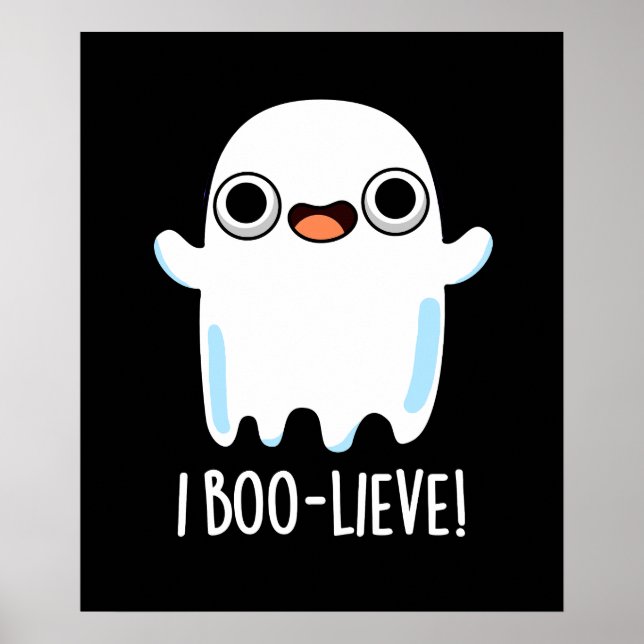 I Boo-lieve Funny Positive Ghost Pun Mörk BG Poster (Framsidan)