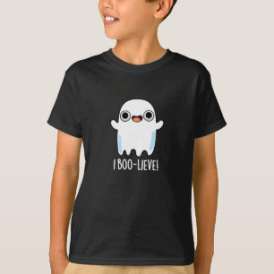 I Boo-lieve Funny Positive Ghost Pun Mörk BG T Shirt