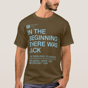 I början fanns det Jack och musik i huset. T Shirt