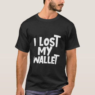 I Borttappad My Wallet T Shirt
