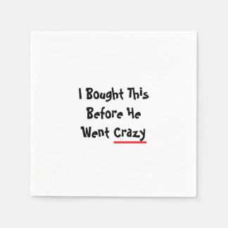 I bought this before he went crazy pappersservett